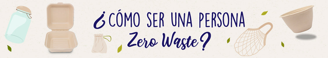 Cómo ser una persona zero waste